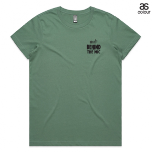 Women’s Behind the Mic Tee with Black Logo – Various Colours